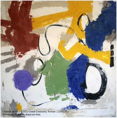 Femmes Artistes: "Chemin de vie" ©2021 Crozat Coulmont Artiste Peintre